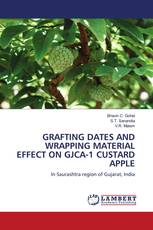 GRAFTING DATES AND WRAPPING MATERIAL EFFECT ON GJCA-1 CUSTARD APPLE