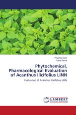 Phytochemical, Pharmacological Evaluation of Acanthus Ilicifolius LINN