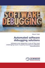 Automated software debugging solutions