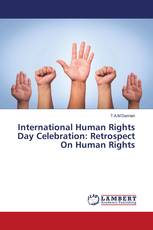International Human Rights Day Celebration: Retrospect On Human Rights