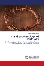 The Phenomenology of Tautology