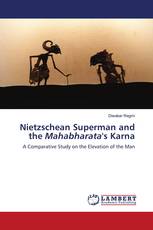 Nietzschean Superman and the Mahabharata's Karna
