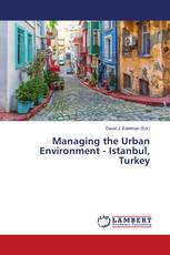 Managing the Urban Environment - Istanbul, Turkey