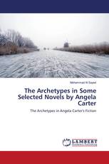 The Archetypes in Some Selected Novels by Angela Carter