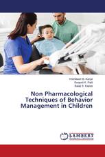 Non Pharmacological Techniques of Behavior Management in Children