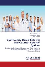 Community Based Referral and Counter Referral System