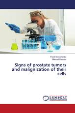 Signs of prostate tumors and malignization of their cells