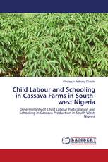 Child Labour and Schooling in Cassava Farms in South-west Nigeria