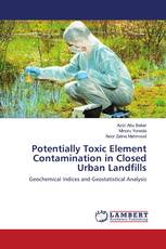 Potentially Toxic Element Contamination in Closed Urban Landfills