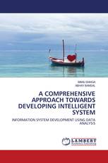 A COMPREHENSIVE APPROACH TOWARDS DEVELOPING INTELLIGENT SYSTEM