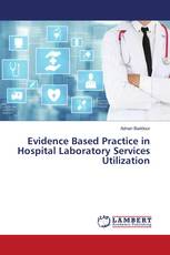 Evidence Based Practice in Hospital Laboratory Services Utilization