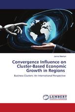 Convergence Influence on Cluster-Based Economic Growth in Regions
