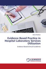 Evidence Based Practice in Hospital Laboratory Services Utilization