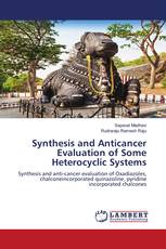 Synthesis and Anticancer Evaluation of Some Heterocyclic Systems