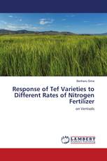 Response of Tef Varieties to Different Rates of Nitrogen Fertilizer