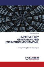 IMPROVED KEY GENERATION AND ENCRYPTION MECHANISMS