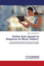 Online Hate Speech in Response to Music Videos?