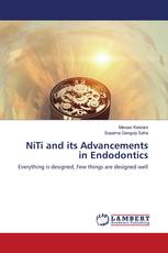 NiTi and its Advancements in Endodontics