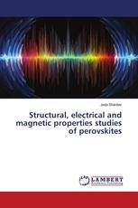 Structural, electrical and magnetic properties studies of perovskites