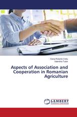 Aspects of Association and Cooperation in Romanian Agriculture