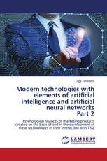 Modern technologies with elements of artificial intelligence and artificial neural networks Part 2