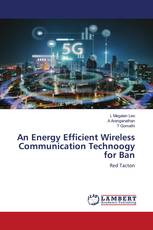 An Energy Efficient Wireless Communication Technoogy for Ban