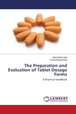 The Preparation and Evaluation of Tablet Dosage Forms