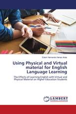 Using Physical and Virtual material for English Language Learning