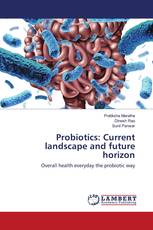 Probiotics: Current landscape and future horizon