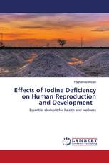 Effects of Iodine Deficiency on Human Reproduction and Development