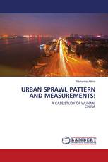 URBAN SPRAWL PATTERN AND MEASUREMENTS: