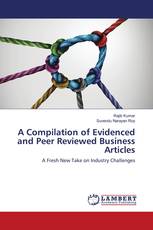 A Compilation of Evidenced and Peer Reviewed Business Articles