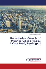 Uncontrolled Growth of Planned Cities of India: A Case Study Jaysingpur
