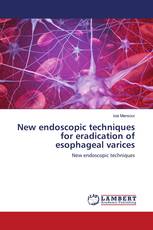 New endoscopic techniques for eradication of esophageal varices