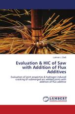 Evaluation & HIC of Saw with Addition of Flux Additives
