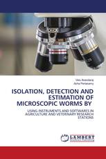 ISOLATION, DETECTION AND ESTIMATION OF MICROSCOPIC WORMS BY