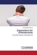 Ergonomics for Orthodontists