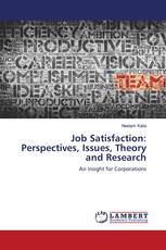 Job Satisfaction: Perspectives, Issues, Theory and Research
