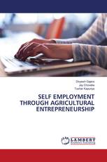 SELF EMPLOYMENT THROUGH AGRICULTURAL ENTREPRENEURSHIP