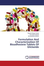 Formulation And Characterization Of Bioadhesieve Tablets Of Gliclazide