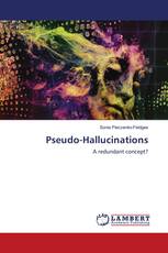 Pseudo-Hallucinations