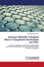 Various Metallic Catalytic Role in Graphene Formation via PLD