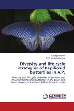 Diversity and life cycle strategies of Papilionid butterflies in A.P.