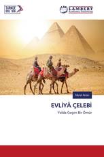 EVLİYÂ ÇELEBİ