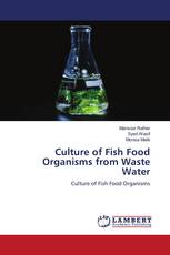 Culture of Fish Food Organisms from Waste Water