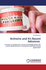 Archwire and It's Recent Advances