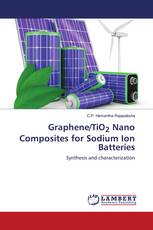Graphene/TiO2 Nano Composites for Sodium Ion Batteries