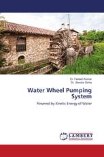 Water Wheel Pumping System