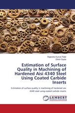 Estimation of Surface Quality in Machining of Hardened Aisi 4340 Steel Using Coated Carbide Inserts