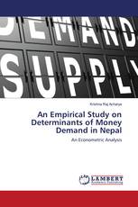 An Empirical Study on Determinants of Money Demand in Nepal